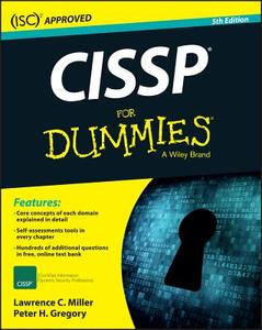 Cissp For Dummies di Lawrence C. Miller, Peter H. Gregory edito da John Wiley & Sons Inc