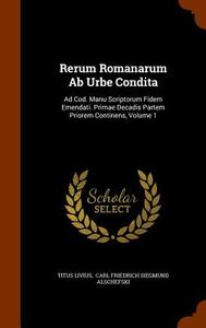 Rerum Romanarum Ab Urbe Condita di Titus Livius edito da Arkose Press