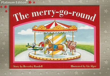Rigby PM Platinum Collection: Individual Student Edition Red (Levels 3-5) the Merry-Go-Round di Various, Randell edito da Rigby