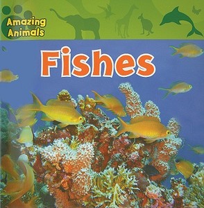 Fishes di Edward S. Barnard edito da Gareth Stevens Publishing