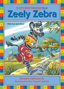 Zeely Zebra: Long Vowel E di Barbara deRubertis edito da KANE PR