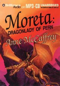 Moreta: Dragonlady of Pern di Anne McCaffrey edito da Brilliance Audio