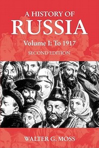 A History of Russia Volume 1 di Walter G. Moss edito da Anthem Press