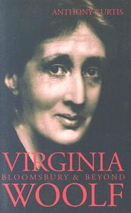 Virginia Woolf di Anthony Curtis edito da Haus Publishing Limited