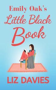 Emily Oak's Little Black Book di Liz Davies edito da Lilac Tree Books