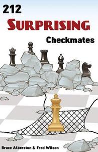 212 Surprising Checkmates di Bruce Alberston, Fred Wilson edito da RUSSELL ENTERPRISES INC