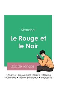 Réussir son Bac de français 2023 : Analyse du roman Le Rouge et le Noir de Stendhal di Stendhal edito da Bac de français
