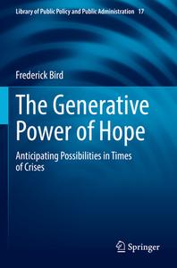 The Generative Power of Hope di Frederick Bird edito da Springer International Publishing