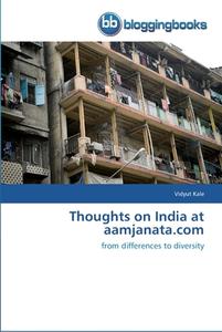 Thoughts on India at aamjanata.com di Vidyut Kale edito da BloggingBooks
