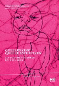 Queeres Kino / Queere Asthetiken Als Dokumentationen Des Prekaren edito da ICI Berlin