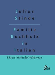 Buchholzens in Italien di Julius Stinde edito da Gröls Verlag