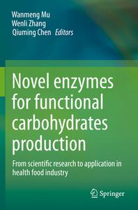Novel enzymes for functional carbohydrates production edito da Springer Singapore