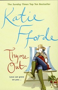 Thyme Out di Katie Fforde edito da Cornerstone