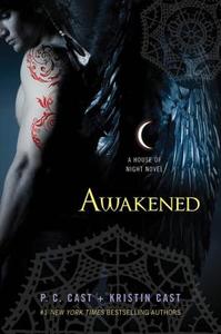 Awakened: A House of Night Novel di P. C. Cast, Kristin Cast edito da GRIFFIN