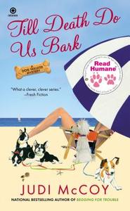 Read Humane Till Death Do Us Bark: A Dog Walker Mystery di Judi McCoy edito da Signet Book
