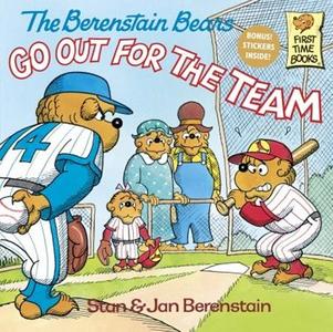 The Berenstain Bears Go Out for the Team di Stan And Jan Berenstain Berenstain edito da TURTLEBACK BOOKS