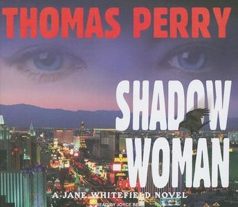 Shadow Woman di Thomas Perry edito da Tantor Media Inc