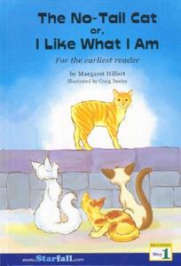 The No-Tail Cat Or, I Like What I Am di Margaret Hillert edito da Starfall Publication