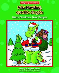 Feliz Navidad, Querido Dragon/Merry Christmas, Dear Dragon di Margaret Hillert edito da NORWOOD HOUSE PR