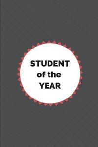 Student of the Year: Customized Notebook for School Award Supplies, Inspirational Certificate Journal for College Educat di Studygo Official edito da LIGHTNING SOURCE INC