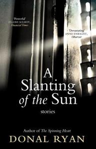 A Slanting of the Sun: Stories di Donal Ryan edito da Transworld Publishers Ltd