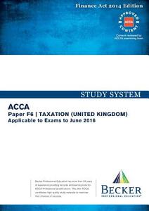 F6 Taxation Uk Study Text di BECKER edito da Becker Professional Education