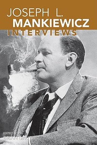 Joseph L. Mankiewicz: Interviews di Joseph L. Mankiewicz edito da UNIV PR OF MISSISSIPPI