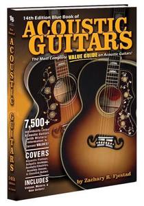 Blue Book of Acoustic Guitars di Zachary R. Fjestad edito da Alfred Publishing Co., Inc.