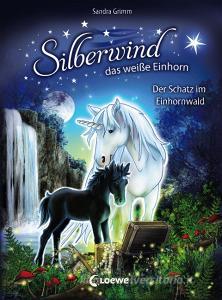 Silberwind, das weiße Einhorn - Der Schatz im Einhornwald di Sandra Grimm edito da Loewe Verlag GmbH