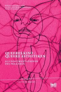 Queeres Kino / Queere Asthetiken Als Dokumentationen Des Prekaren edito da ICI Berlin