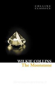 The Moonstone di Wilkie Collins edito da Harpercollins Publishers