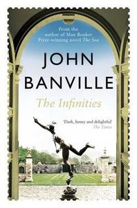 The Infinities di John Banville edito da Pan Macmillan