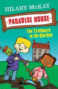 Paradise House: Treasure In The Garden di Hilary McKay edito da Hachette Children's Group