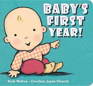 Baby's First Year! di Rick Walton edito da Putnam Publishing Group