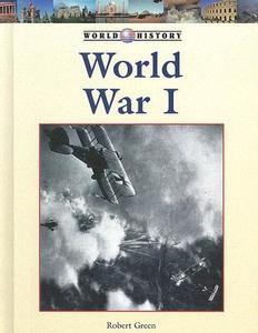 World War I di Robert Green edito da Lucent Books