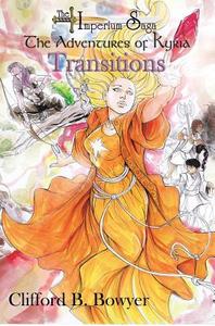 Transitions (The Imperium Saga di Clifford B Bowyer edito da Silver Leaf Books