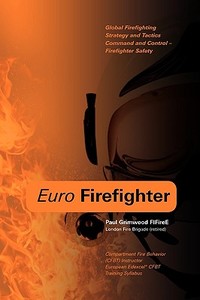 Euro Firefighter di Paul Grimwood edito da Jeremy Mills Publishing