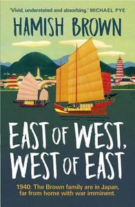 East of West, West of East di Hamish Brown edito da Sandstone Press Ltd