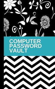 Computer Password Vault di Keep Safe edito da Createspace Independent Publishing Platform