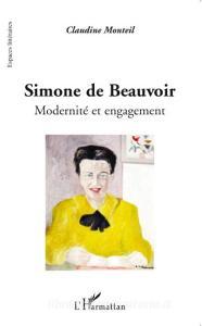 Simone de Beauvoir di Claudine Monteil edito da Editions L'Harmattan
