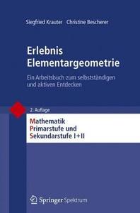 Erlebnis Elementargeometrie di Siegfried Krauter, Christine Bescherer edito da Spektrum-Akademischer Vlg