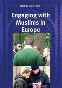 Engaging With Muslims In Europe edito da Vtr Publications