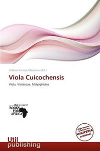 Viola Cuicochensis edito da Utilpublishing