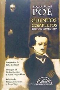 Cuentos completos di Julio Cortázar, Edgar Allan Poe edito da Páginas de Espuma SL
