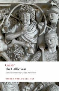 The Gallic War di Julius Caesar edito da Oxford University Press