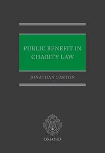 Public Benefit in Charity Law di Jonathan Garton edito da OUP Oxford
