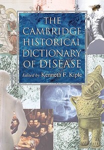 The Cambridge Historical Dictionary of Disease edito da Cambridge University Press