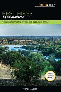 Best Hikes Sacramento di Tracy Salcedo edito da Rowman & Littlefield Publ
