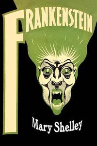 Frankenstein; Or, a Modern Prometheus di Mary Shelley edito da Createspace