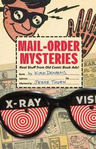 Mail-Order Mysteries di Kirk Demarais edito da Insight Editions